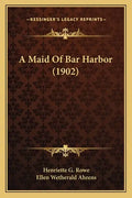 A Maid of Bar Harbor (1902) - Paperback