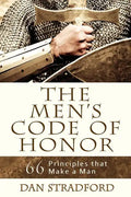 The Men's Code of Honor: 66 Principles That Make a Man - Paperback