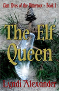 The Elf Queen: Clan Elves of the Bitterroot Series - Paperback