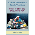 50 Great New England Family Fishing Vacations - Paperback