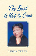 The Best Is yet to Come - Paperback