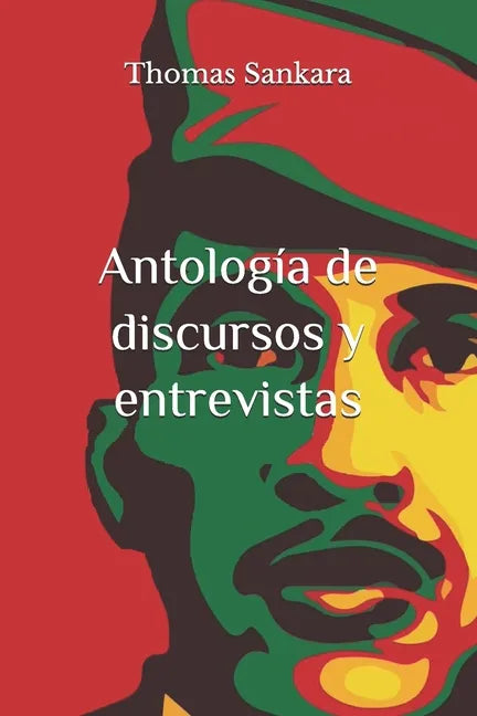 Antología de discursos y entrevistas: (Anotada y con biografía) - Paperback