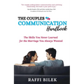 The Couples Communication Handbook: The Skills You Never Learned for the Marriage You Always Wanted - Paperback