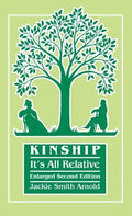 Kinship: It's All Relative. Enlarged Second Edition - Hardcover