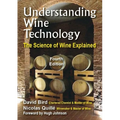 Understanding Wine Technology: A Book for the Non-Scientist That Explains the Science of Winemaking - 4th Edition - Paperback
