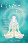 Reclaim Your Power: A journey through archetypes to remember, reclaim, and rebirth your true feminine power and wholeness - Paperback