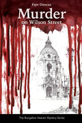Murder on Wilson Street: Series The Bungalow Heaven Mystery Series - Paperback