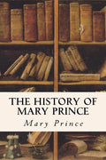 The History of Mary Prince - Paperback