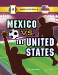 Mexico vs. the United States - Hardcover