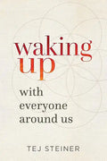 Waking Up With Everyone Around Us - Paperback