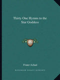 Thirty One Hymns to the Star Goddess - Paperback