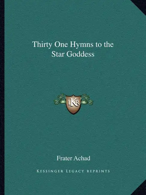Thirty One Hymns to the Star Goddess - Paperback