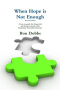 When Hope is Not Enough, Second Edition - Paperback
