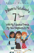 7th Grade with My Fabulous Friends, My New Neighbors, & Me: Library Edition - Paperback