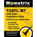TOEFL iBT 2024-2025 Preparation Book - TOEFL Secrets Study Guide, Full-Length Practice Test, Step-by-Step Video Tutorials: [Includes Audio Links for t - Paperback