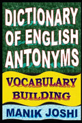 Dictionary of English Antonyms: Vocabulary Building - Paperback