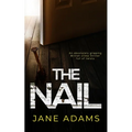 THE NAIL an absolutely gripping British crime thriller full of twists - Paperback
