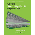 Google SketchUp Pro 8 step by step - Paperback