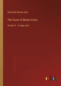The Count of Monte Cristo: Volume 2 - in large print - Paperback