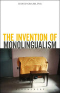 The Invention of Monolingualism - Paperback