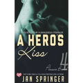 A Hero's Kiss - Paperback