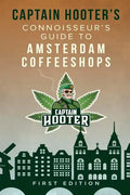 Captain Hooter's Connoisseur's Guide to Amsterdam Coffeeshops - Paperback