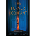 The Former Occupant: A Psychological Thriller - Paperback
