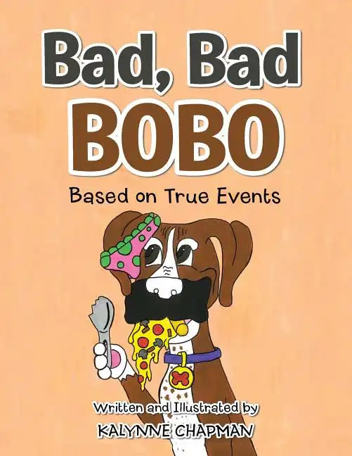 Bad, Bad Bobo: Based on True Events - Paperback