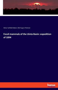 Fossil mammals of the Uinta Basin: expedition of 1894 - Paperback