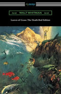 Leaves of Grass: The Death-Bed Edition (with an Introduction by John Burroughs) - Paperback