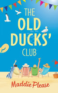 The Old Ducks Club - Hardcover