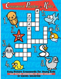 Crossword Puzzles for Kids: Easy Picture Crosswords for Young Kids: Easy Picture Crosswords for Young Children - Paperback