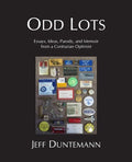 Odd Lots: Essays, Ideas, Parody and Memoir from a Contrarian Optimist - Paperback