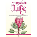 My Unusual Life - Paperback