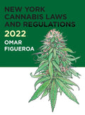 2022 New York Cannabis Laws and Regulations - Hardcover