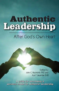 Authentic Leadership-: After God's Own Heart - Paperback