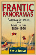 Frantic Panoramas: American Literature and Mass Culture, 187-192 - Hardcover