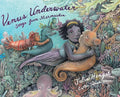 Venus Underwater: Songs from Mermaidia - Hardcover