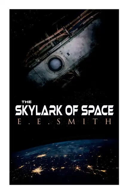 The Skylark of Space - Paperback