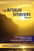 The Afterlife Interviews: Volume I - Paperback