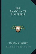 The Anatomy of Happiness - Paperback