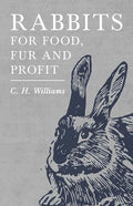 Rabbits for Food, Fur and Profit - Paperback