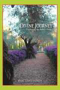 Divine Journey: Exploring the Bahá'í Faith - Paperback