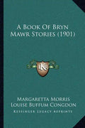 A Book Of Bryn Mawr Stories (1901) - Paperback