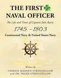 The First Naval Officer: The Life and Times of Captain John Barry 1745 - 1803 - Paperback