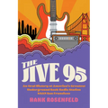The Jive 95: An Oral History of America's Greatest Underground Rock Radio Station, Ksan San Francisco - Hardcover
