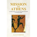 Mission to Athens: A Judge Marcus Flavius Severus Mystery in Ancient Rome - Paperback