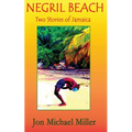 Negril Beach: Two Stories of Jamaica - Paperback