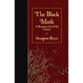 The Black Moth: A Romance of the XVIII Century - Paperback