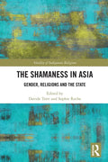 The Shamaness in Asia: Gender, Religion and the State - Paperback